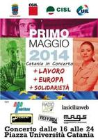 CATANIA, CONCERTO DEL 1° MAGGIO: PIÙ LAVORO, PIÙ EUROPA, PIÙ SOLIDARIETÀ